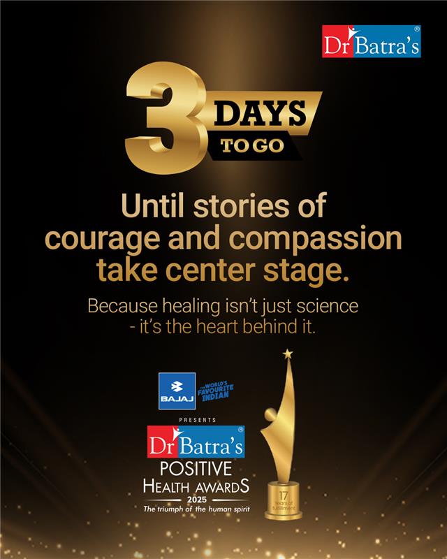 3 days to go!
 
The stage is set, the stories are ready, and the heroes you’ve been waiting for are about to shine. Courage, compassion, and the kind of strength that gives you goosebumps — it’s all coming your way.
Dr Batra's® Positive Health Awards 2025 — Get ready to feel inspired.
 

.
.
#DrBatras #DrBatrasHealthcare #Celebrating #HealingBeginsHere #PositiveHealthAwards2025 #HealingWithCare #Hope #Confidence #Postivity #Courage #BecauseYouMatter #HomeopathyHealing #NaturalCare #CelebrateHealing #PHAwards2025 #HealingHeroes #CourageToHeal #StoriesThatInspire #UnstoppableSpirit #ResilienceInAction #HopeHeals #CourageThatInspires