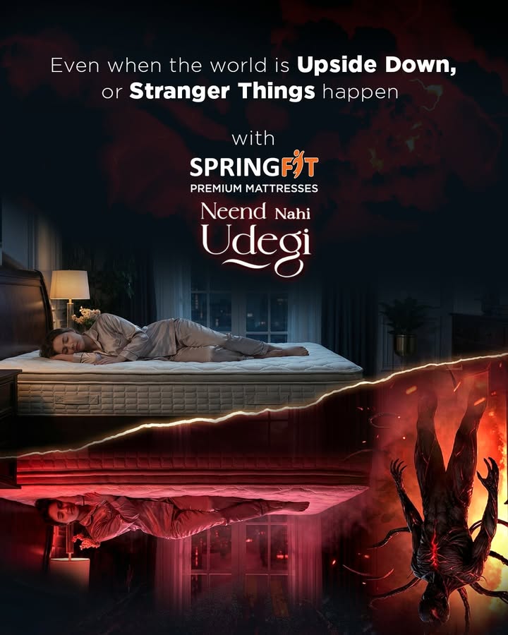 Even when the world is Upside Down, or stranger things happen 
with Springfit Mattress, #NeendNahiUdegi.

#SpringfitMattress #Springfit #StrangerThings  #Trend #Netflix #upsidedown #onelastadvanture #FinalSeason  #PremiumMattress #SleepUninterrupted #Mattress