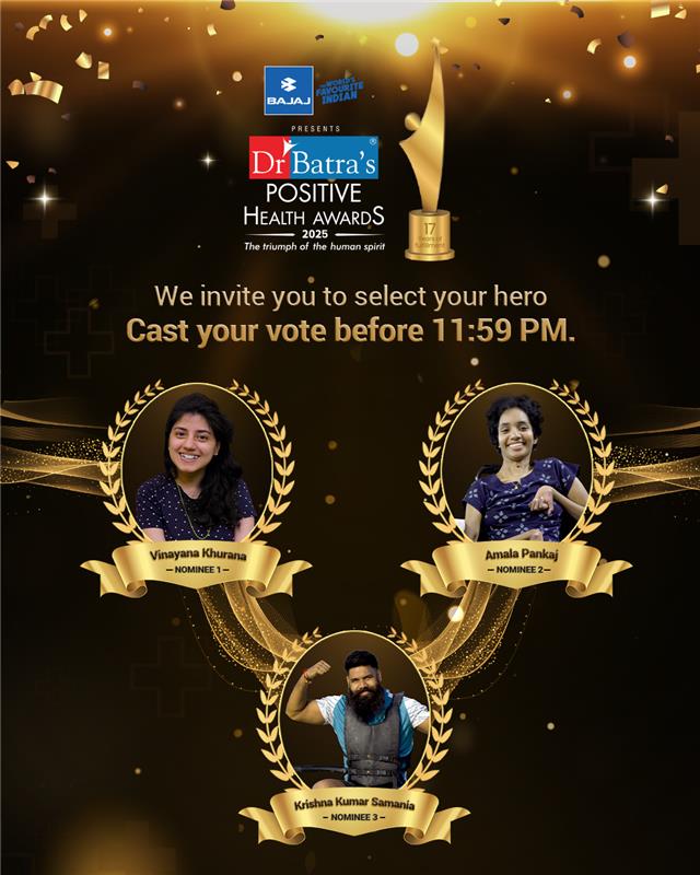Some stories don’t need applause — they just need to be heard.
These are voices that rose through pain, held on to hope, and reminded us of what being human truly means. Tonight, your vote can honour a journey that deserves light.

Choose your Positive Health Hero. Voting open till 11:59 PM.

Vote now: 👉 https://www.drbatras.com/positive-health-awards/


.
.
#DrBatras #DrBatrasHealthcare #Celebrating #HealingBeginsHere #HealingWithCare #Hope #Confidence #Postivity #Courage #BecauseYouMatter #HomeopathyHealing #NaturalCare #CelebrateHealing #PHAwards2025 #HealingHeroes #CourageToHeal #StoriesThatInspire #UnstoppableSpirit #ResilienceInAction #HopeHeals #CourageThatInspires